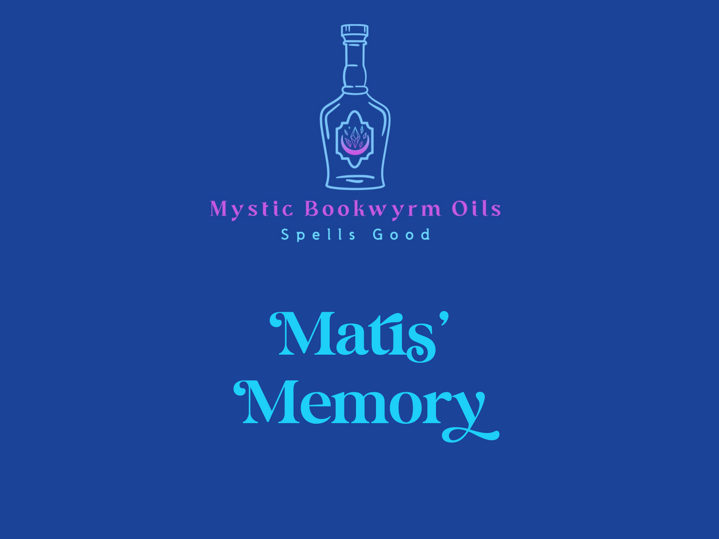 Matis’ Memory